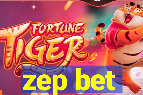 zep bet